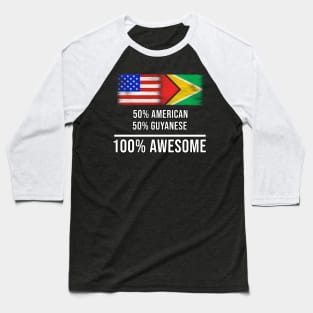 50% American 50% Guyanese 100% Awesome - Gift for Guyanese Heritage From Guyana Baseball T-Shirt
